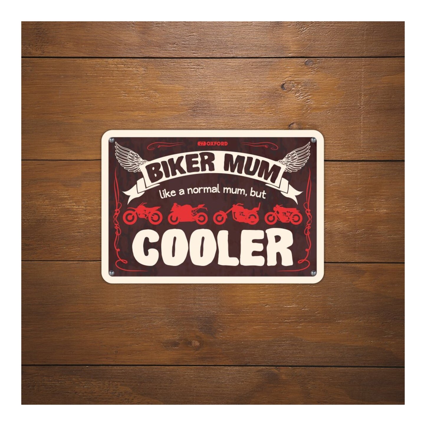 Oxford Garage Metal Sign: "Biker Mum Like a Normal Mum But Cooler"