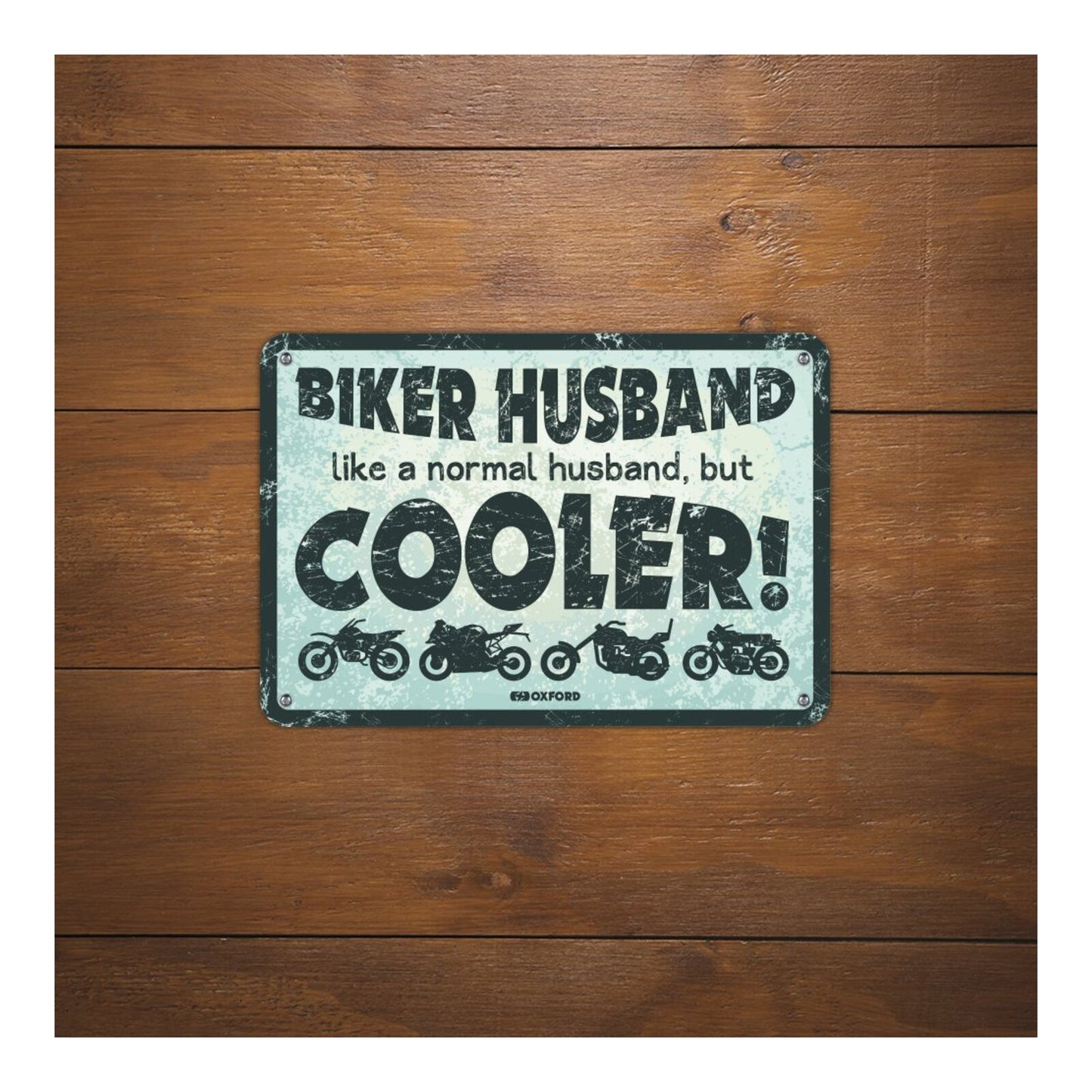 Oxford Garage Metal Sign: "Biker Husband Like a Normal Husband But Cooler"