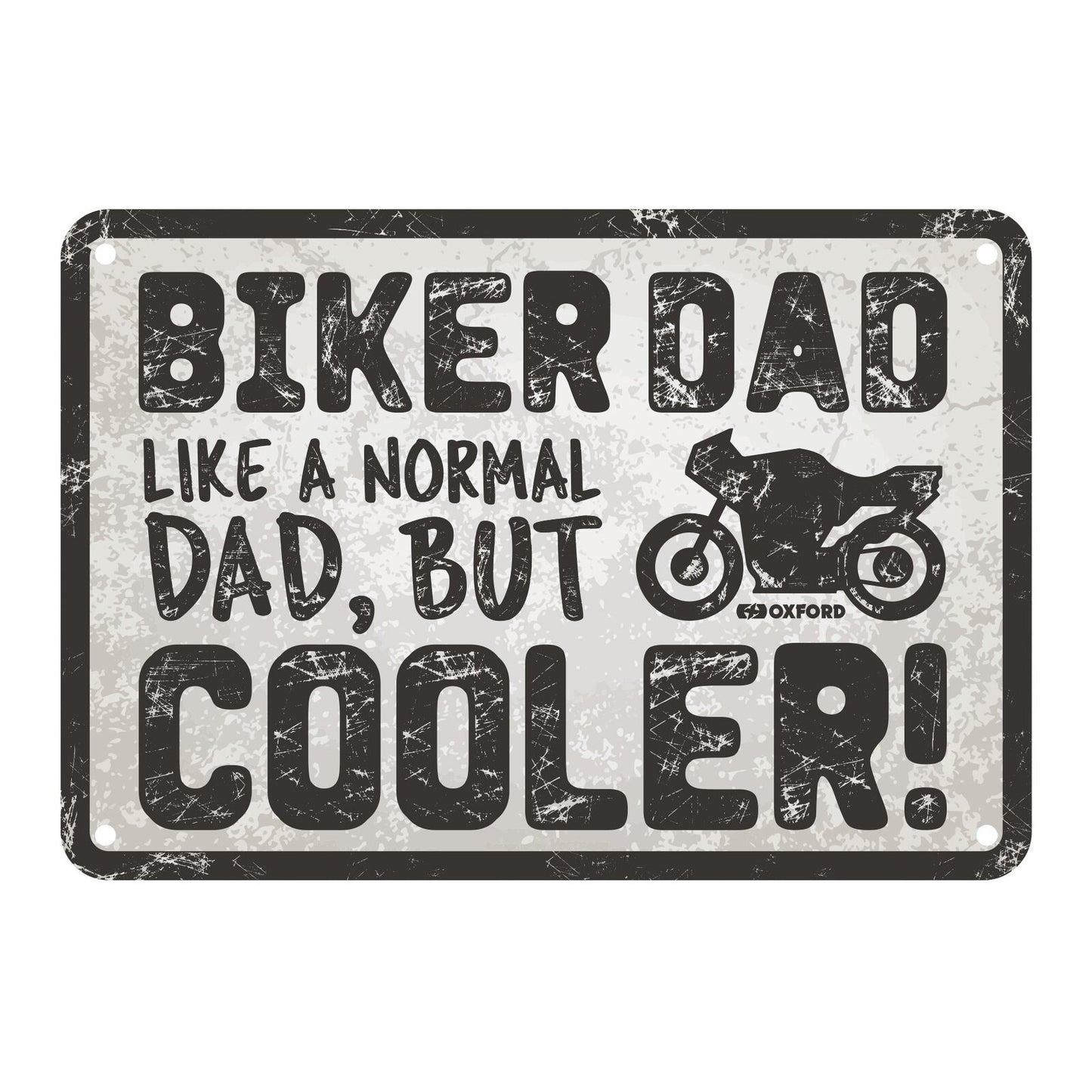Oxford Garage Metal Sign: "Biker Dad  Like a Normal Dad  But Cooler"