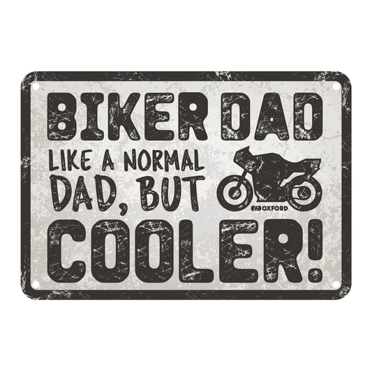 Oxford Garage Metal Sign: "Biker Dad  Like a Normal Dad  But Cooler"