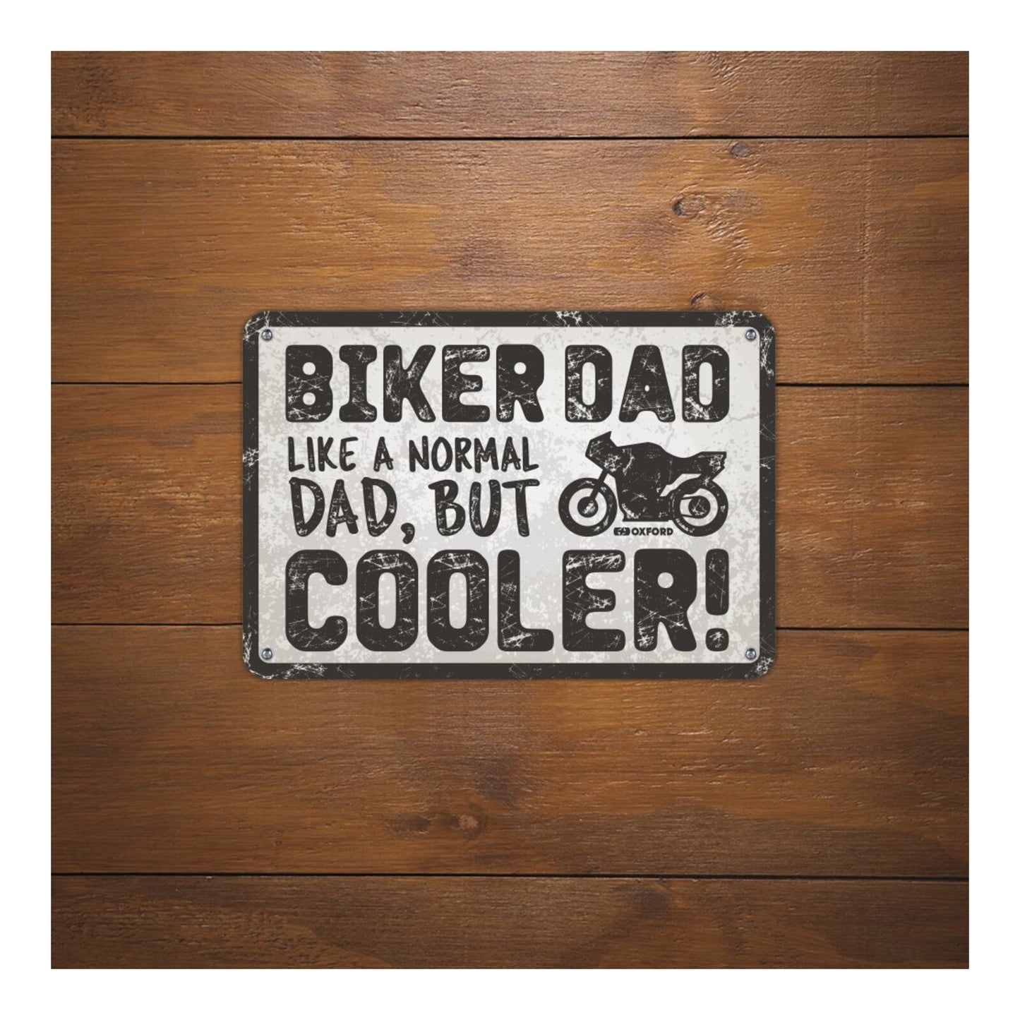 Oxford Garage Metal Sign: "Biker Dad  Like a Normal Dad  But Cooler"