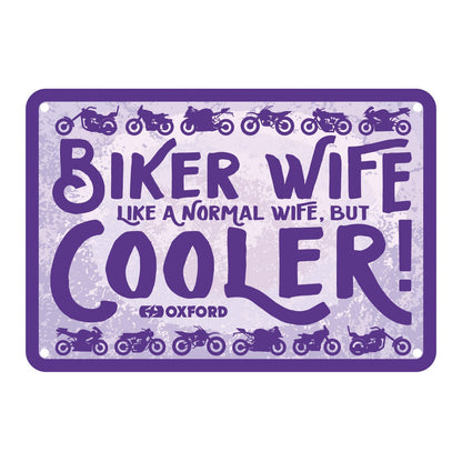 Oxford Garage Metal Sign: "Biker Wife  Like a Normal Wife  But Cooler"