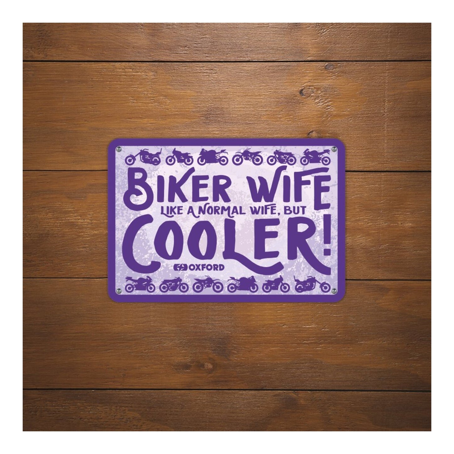 Oxford Garage Metal Sign: "Biker Wife  Like a Normal Wife  But Cooler"